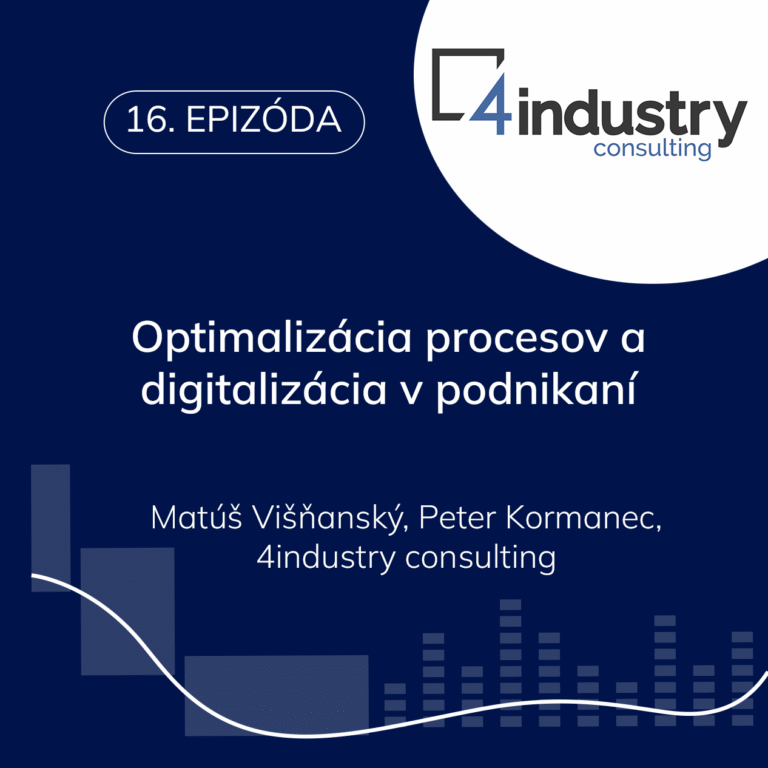 Matúš Višňanský a Peter Kormanec - Optimalizácia procesov a digitalizácia v podnikaní